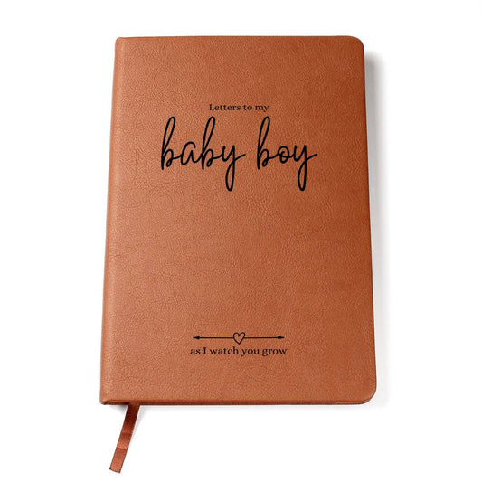 Letters to My Baby Boy As I Watch You Grow Daily Journal To Record Sweet Notes and Messages