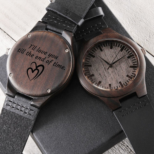 Engraved Wooden Watch - I will Love you till the End of Time - Double Heart