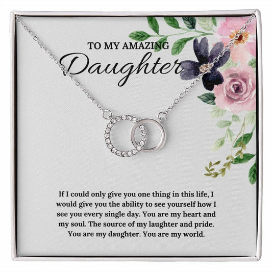 To My Amazing Daughter - Perfect Pair Interlocking Circle Necklace